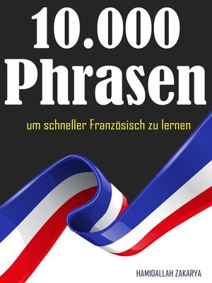 cover image of 10.000 Phrasen um schneller Französisch zu lernen